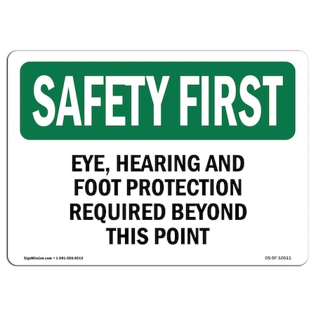 OSHA SAFETY FIRST Sign, Face Mask And Gloves Must Be Worn When Handling, 18in X 12in Aluminum